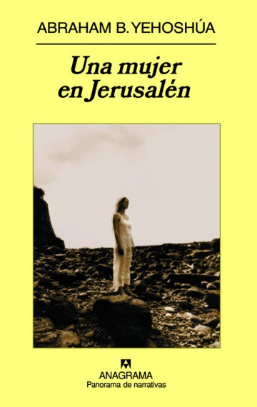 El libro nuestro de cada martes: Una mujer en Jerusalén, de Abraham B. Yehoshua